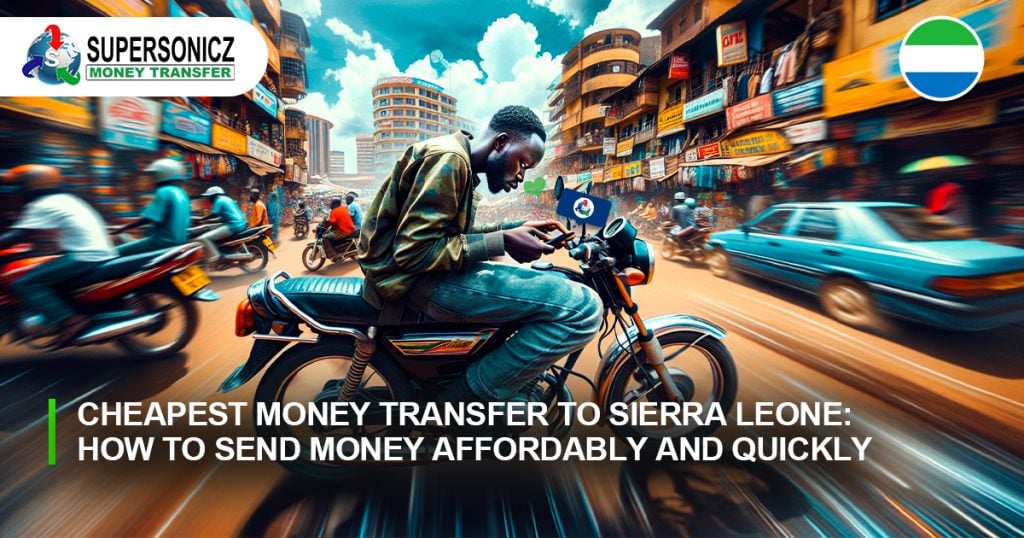 Cheapest Money Transfer to Sierra Leone