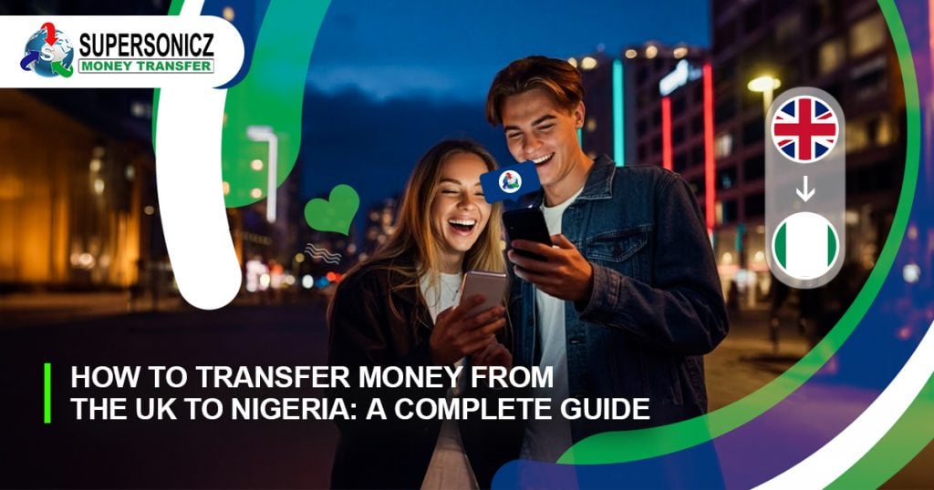 How to Transfer Money from the UK to Nigeria