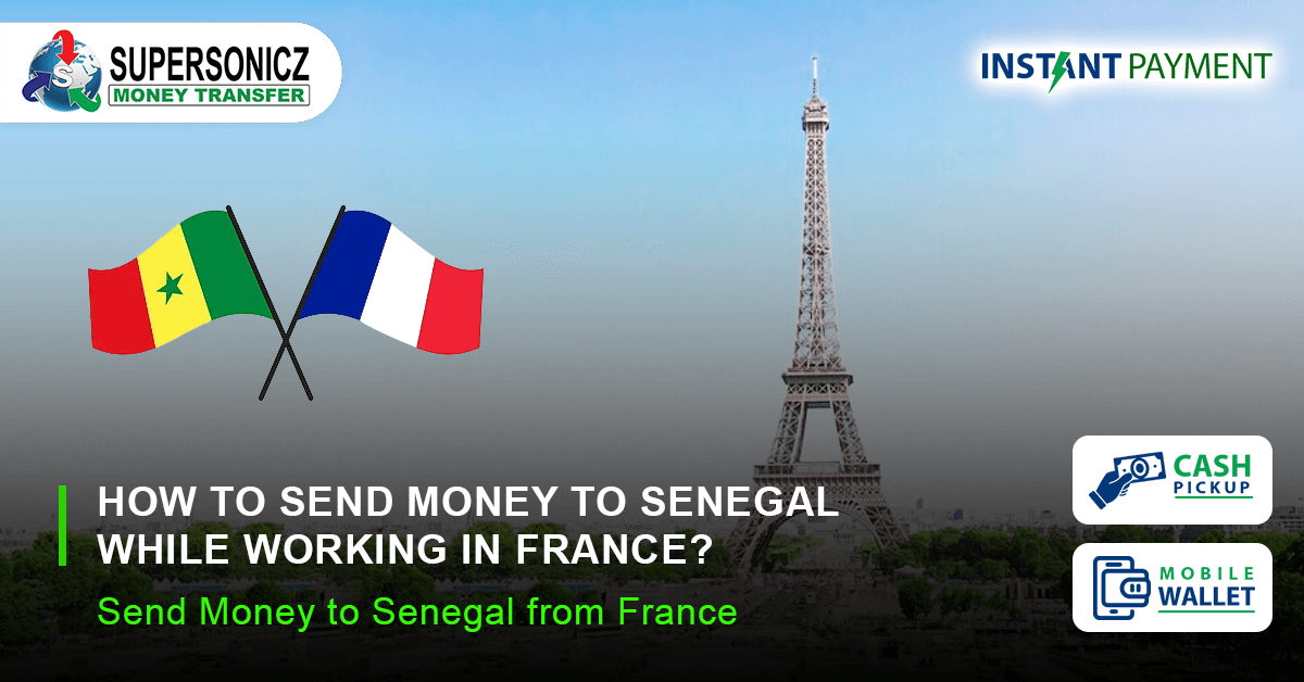 How to send money to Senegal while working in France?
